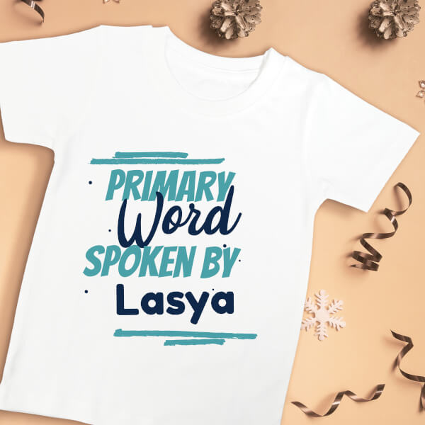 Custom Primary Word Spoken by The Baby Milestone Collection Tshirt Design