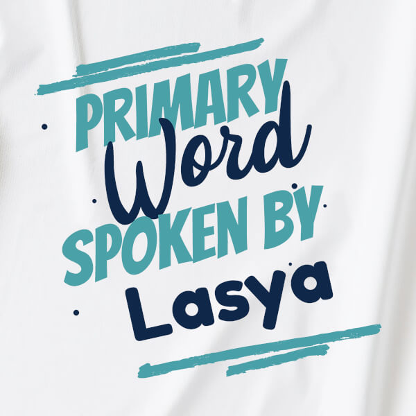 Custom Primary Word Spoken by The Baby Milestone Collection Tshirt Design