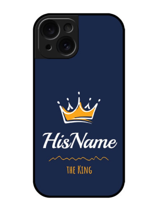 Custom Apple iPhone 15 Custom Glass Phone Case - King With Name Design