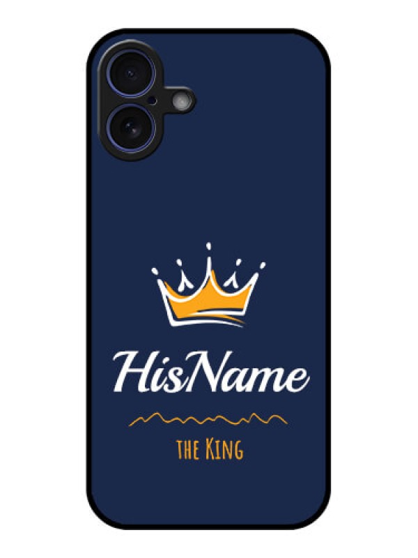 Custom iPhone 16 Plus Custom Glass Phone Case - King With Name Design
