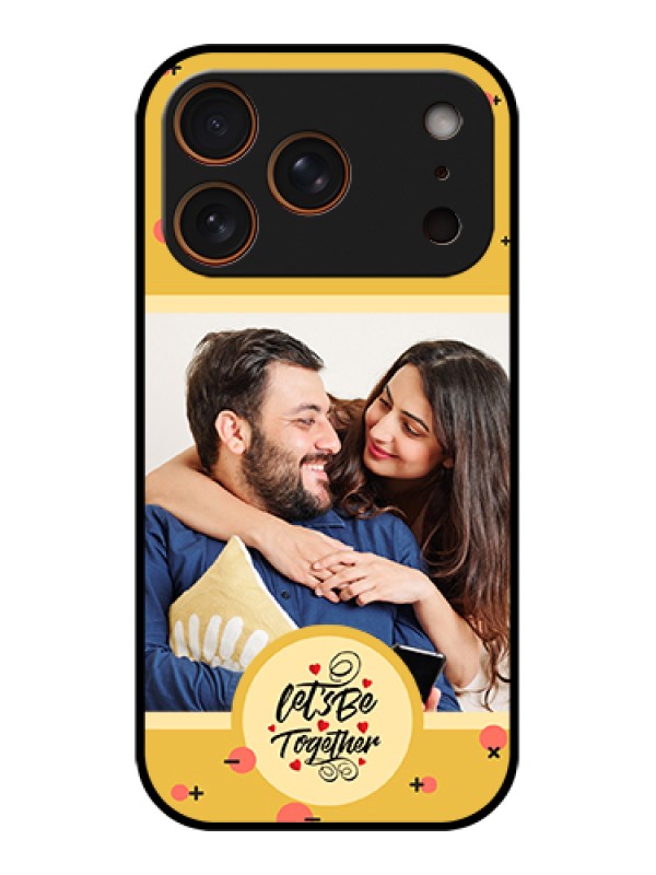 Custom Apple iPhone 17 Pro Custom Glass Phone Case - Lets Be Together Design