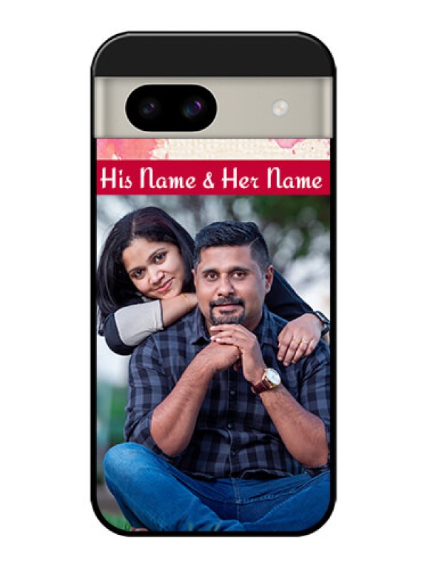 Custom Google Pixel 8A 5G Custom Glass Phone Case - You And Me Case Design