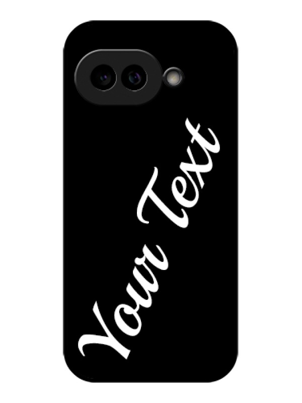 Custom Pixel 9A 5G Custom Glass Phone Case - With Your Name Design