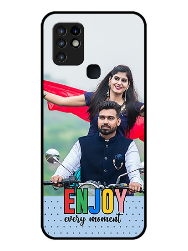 Custom Infinix Hot 10 Photo Printing on Glass Case - Enjoy Every Moment Design