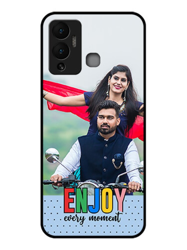 Custom Infinix Hot 12 Play Photo Printing on Glass Case - Enjoy Every Moment Design