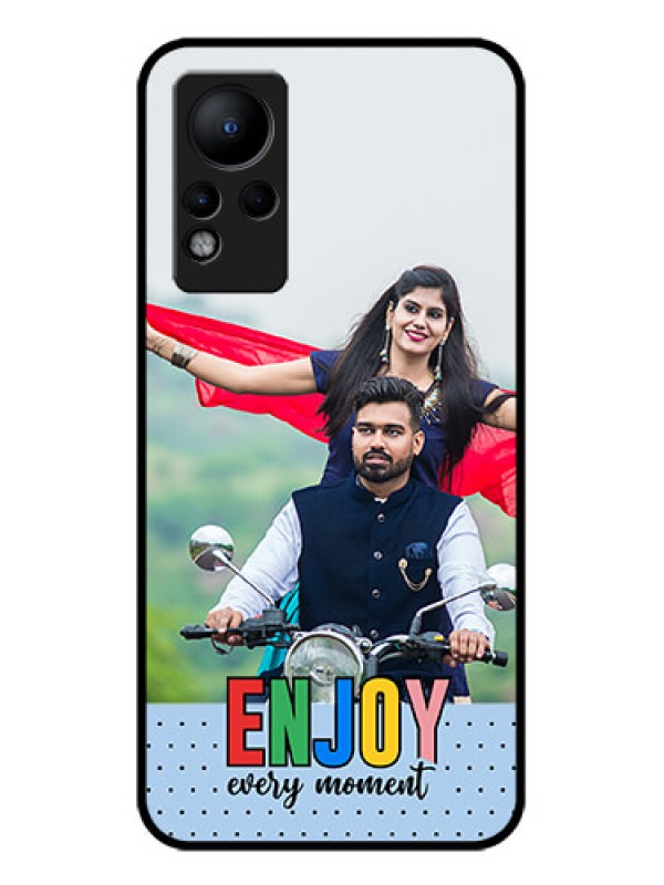 Custom Infinix Note 11 Photo Printing on Glass Case - Enjoy Every Moment Design