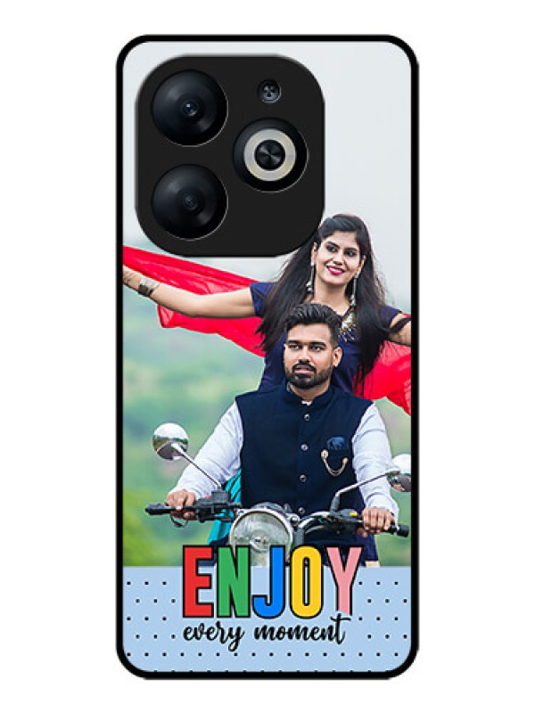Custom Infinix Smart 8 Custom Glass Phone Case - Enjoy Every Moment Design