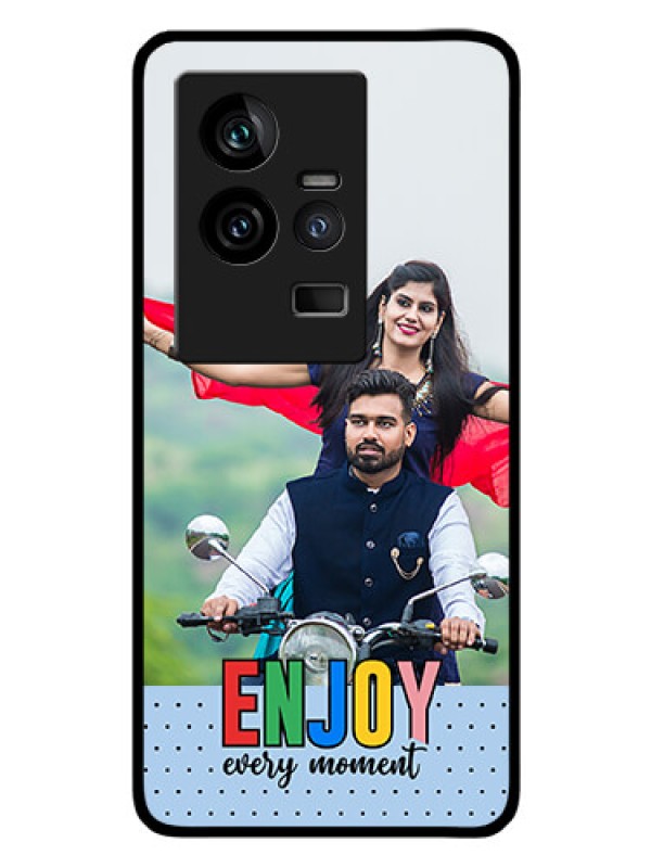 Custom iQOO 11 5G Photo Printing on Glass Case - Enjoy Every Moment Design