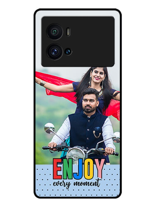 Custom iQOO 9 Pro 5G Photo Printing on Glass Case - Enjoy Every Moment Design