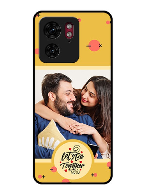 Custom Motorola Edge 40 Custom Glass Phone Case - Lets Be Together Design