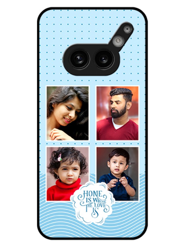 Custom Nothing Phone 2A Plus Custom Glass Phone Case - Cute Love Quote With 4 Pic Upload Design