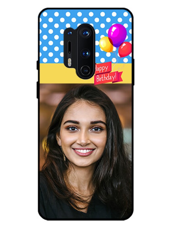 Custom Oneplus 8 Pro Custom Glass Mobile Case  - Happy Birthday Design