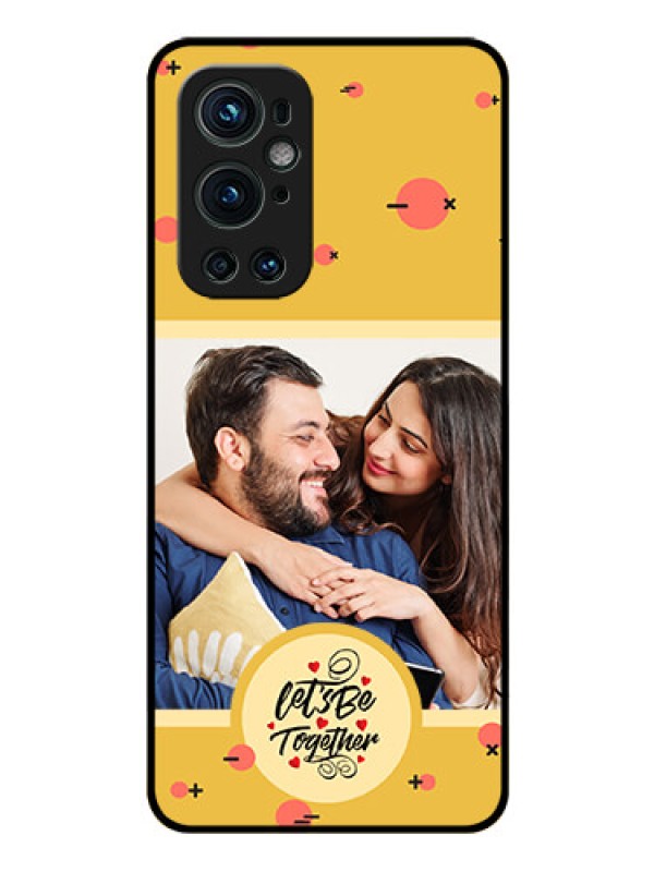 Custom OnePlus 9 Pro 5G Photo Printing on Glass Case - Lets be Together Design