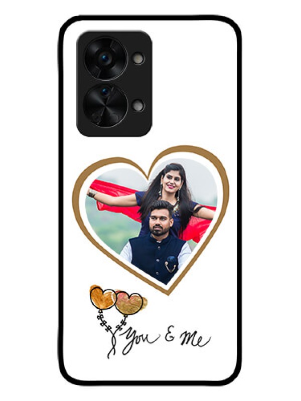 Custom OnePlus Nord 2T 5G Custom Glass Mobile Case - You & Me Design
