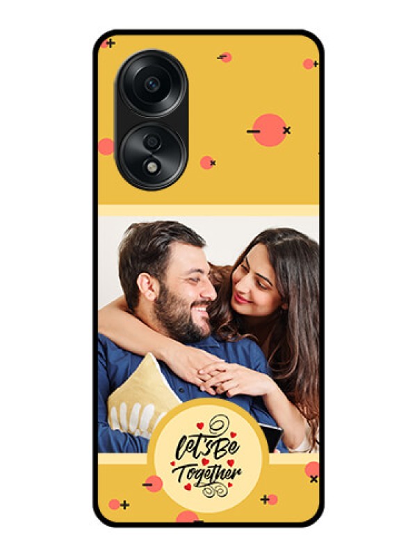 Custom Oppo A58 Photo Printing on Glass Case - Lets be Together Design