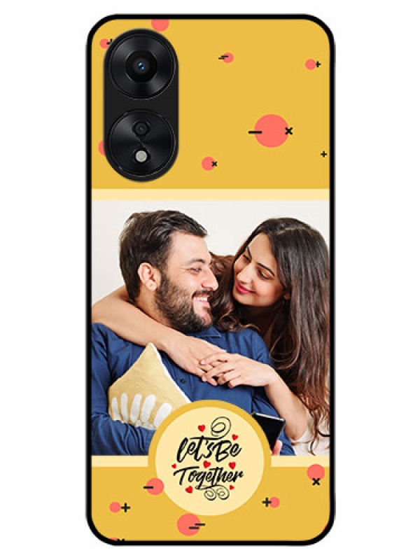 Custom Oppo A78 5G Photo Printing on Glass Case - Lets be Together Design