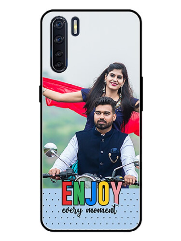Custom Oppo F15 Photo Printing on Glass Case - Enjoy Every Moment Design