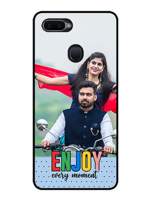 Custom Oppo F9 Photo Printing on Glass Case - Enjoy Every Moment Design