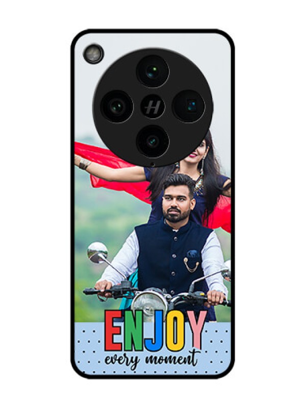 Custom Find X8 Pro 5G Custom Glass Phone Case - Enjoy Every Moment Design