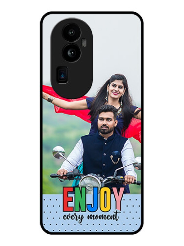 Custom Oppo Reno 10 Pro Plus 5G Photo Printing on Glass Case - Enjoy Every Moment Design