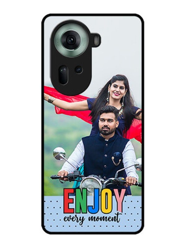Custom Oppo Reno 11 5G Custom Glass Phone Case - Enjoy Every Moment Design