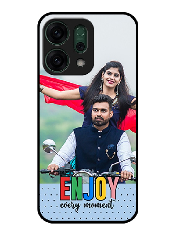 Custom Oppo Reno 14 5G Custom Glass Phone Case - Enjoy Every Moment Design