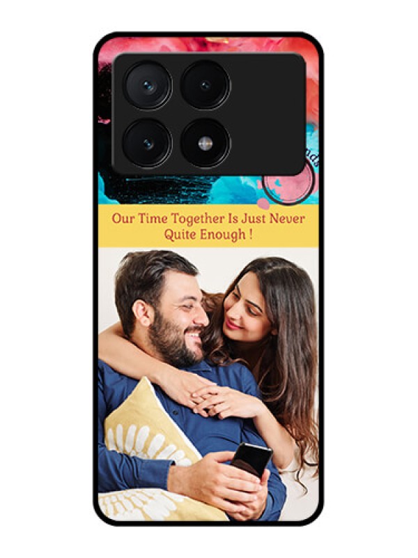 Custom Poco X6 Pro 5G Custom Glass Phone Case - Quote With Acrylic Painting Design