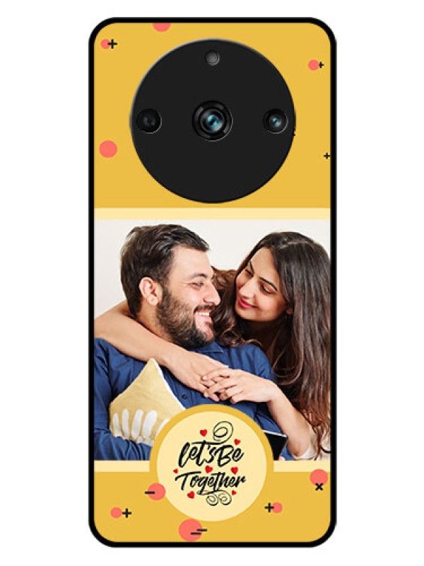 Custom Realme 11 Pro Plus 5G Photo Printing on Glass Case - Lets be Together Design