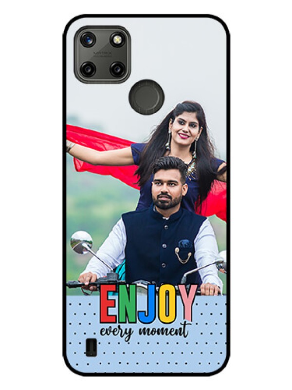 Custom Realme C21Y Photo Printing on Glass Case - Enjoy Every Moment Design
