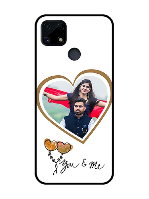 Custom Realme C25 Custom Glass Mobile Case  - You & Me Design