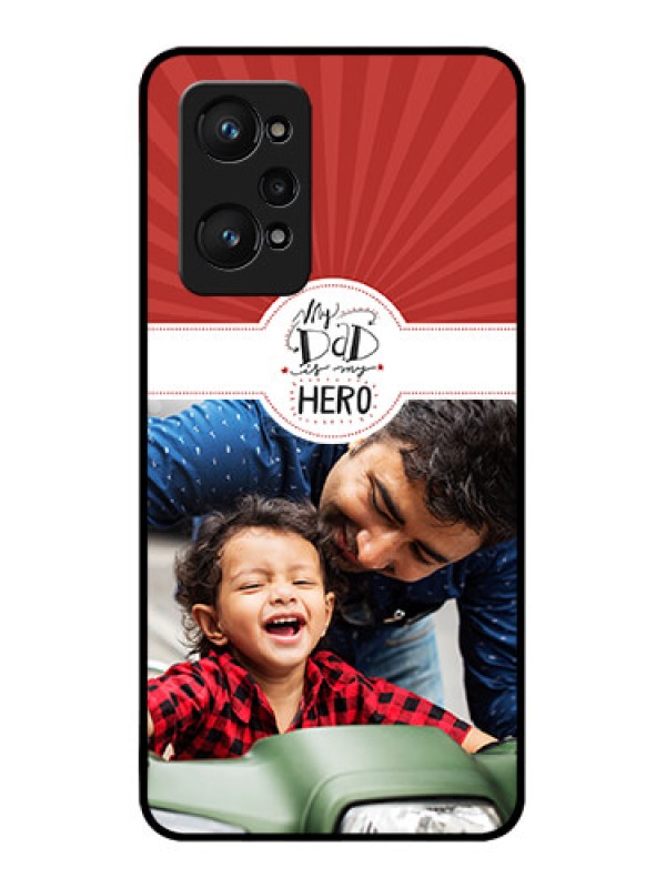 Custom Realme GT 2 Photo Printing on Glass Case - My Dad Hero Design