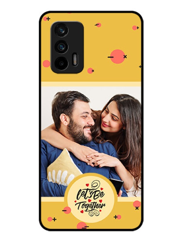 Custom Realme Gt 5G Photo Printing on Glass Case - Lets be Together Design