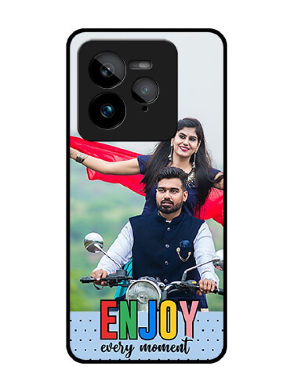 Custom Realme GT 7 Pro Custom Glass Phone Case - Enjoy Every Moment Design