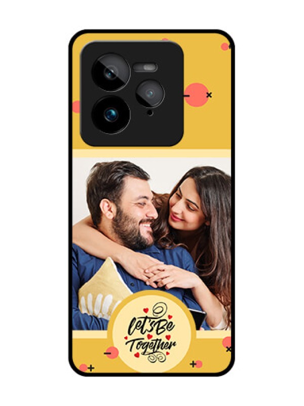 Custom Realme GT 7 Pro Custom Glass Phone Case - Lets Be Together Design