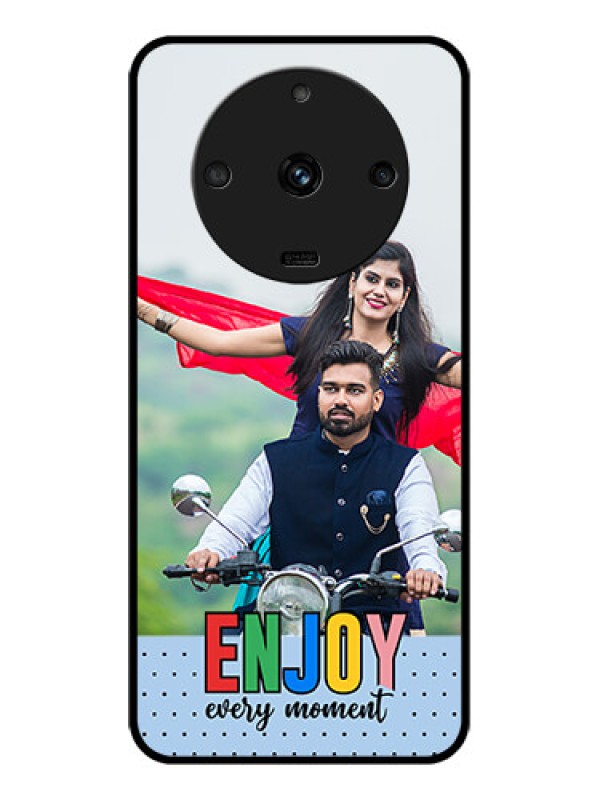 Custom Realme Narzo 60 5G Photo Printing on Glass Case - Enjoy Every Moment Design