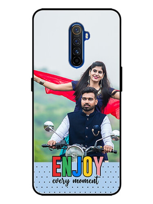 Custom Realme X2 Pro Photo Printing on Glass Case - Enjoy Every Moment Design