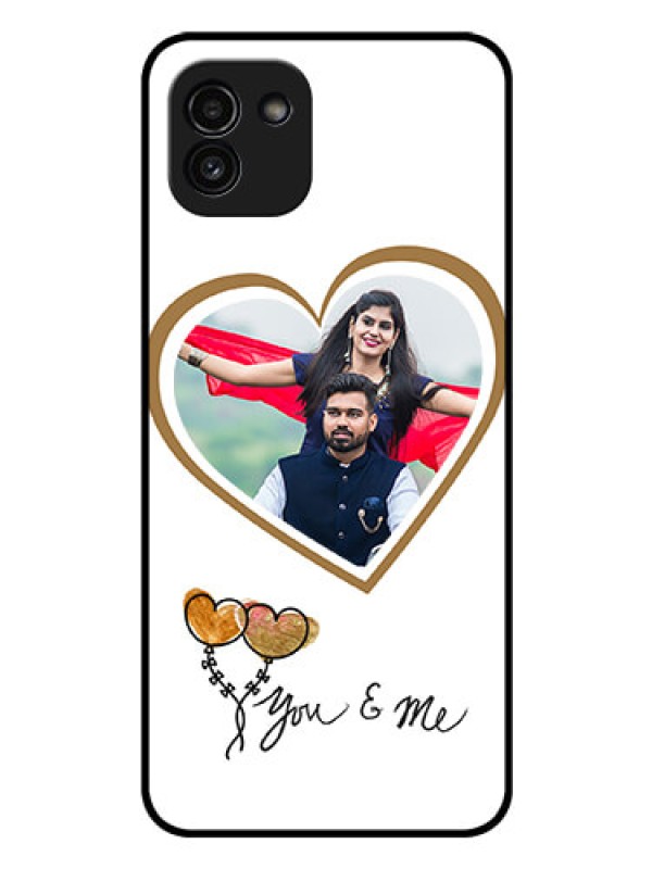 Custom Galaxy A03 Custom Glass Mobile Case - You & Me Design