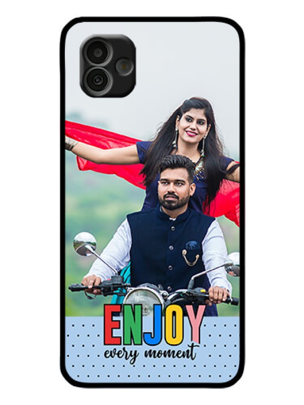 Custom Galaxy A04 Photo Printing on Glass Case - Enjoy Every Moment Design
