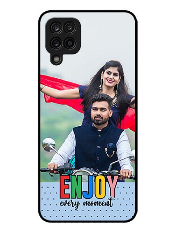 Custom Galaxy A12 Photo Printing on Glass Case - Enjoy Every Moment Design