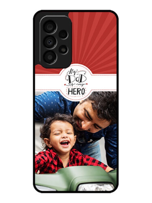 Custom Galaxy A33 5G Photo Printing on Glass Case - My Dad Hero Design