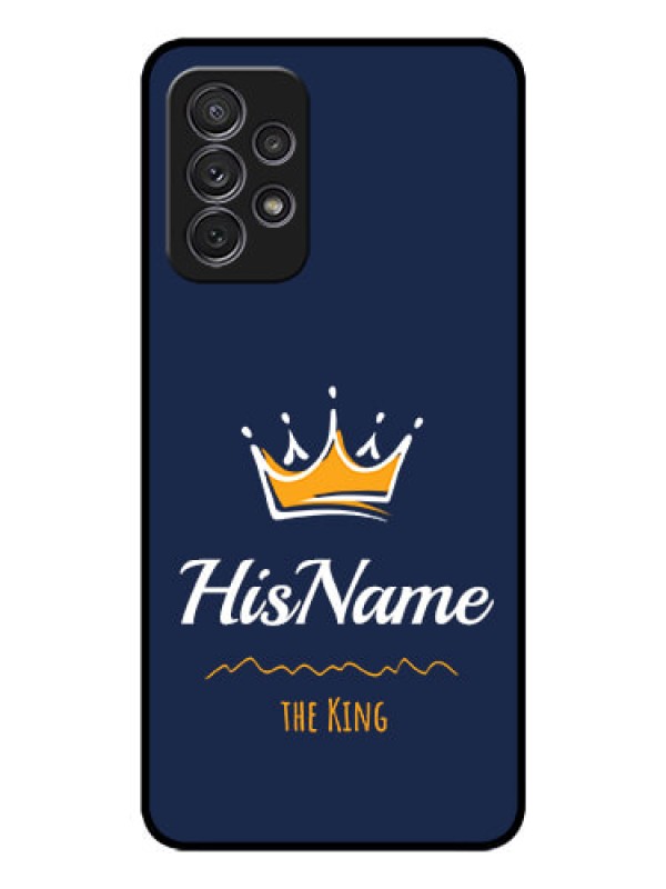 Custom Galaxy A52 Glass Phone Case King with Name