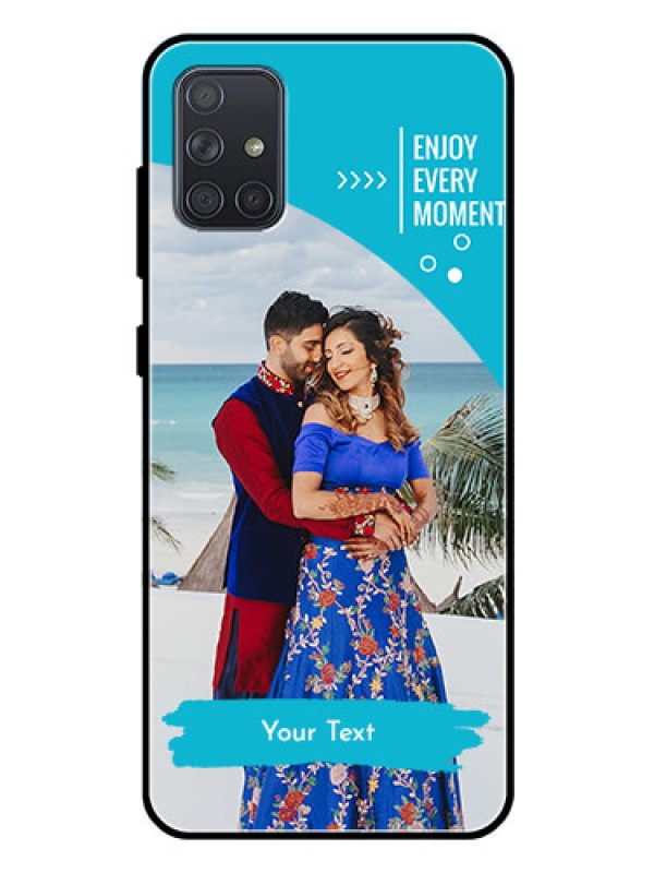 Custom Galaxy A71 Custom Glass Mobile Case  - Happy Moment Design