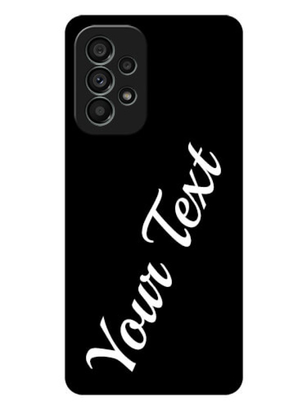 Custom Galaxy A73 5G Custom Glass Mobile Cover with Your Name