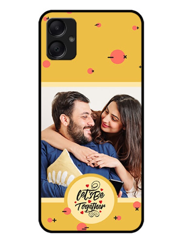 Custom Galaxy F05 Custom Glass Phone Case - Lets Be Together Design