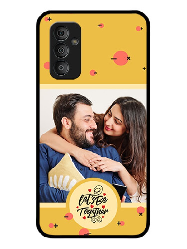 Custom Galaxy F23 Photo Printing on Glass Case - Lets be Together Design