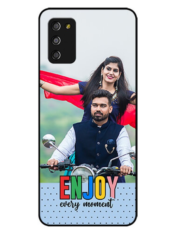 Custom Galaxy M02s Photo Printing on Glass Case - Enjoy Every Moment Design
