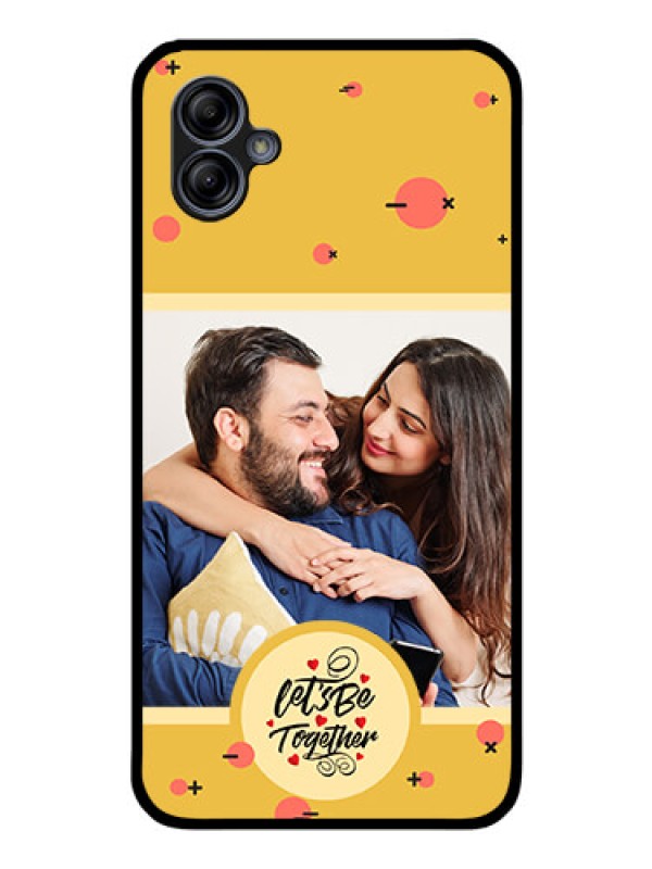 Custom Galaxy M04 Photo Printing on Glass Case - Lets be Together Design
