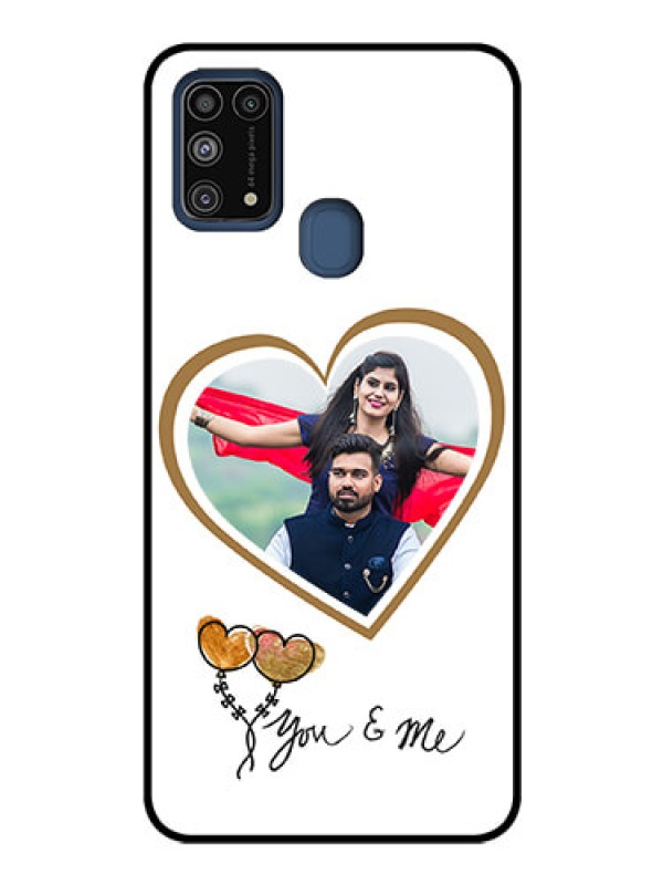 Custom Galaxy M31 Custom Glass Mobile Case  - You & Me Design