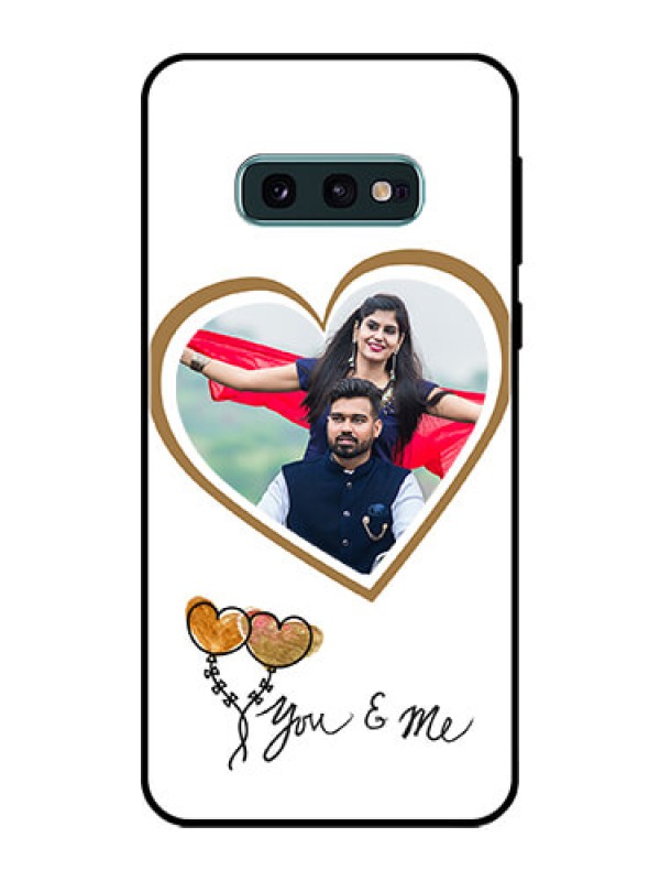 Custom Galaxy S10e Custom Glass Mobile Case  - You & Me Design