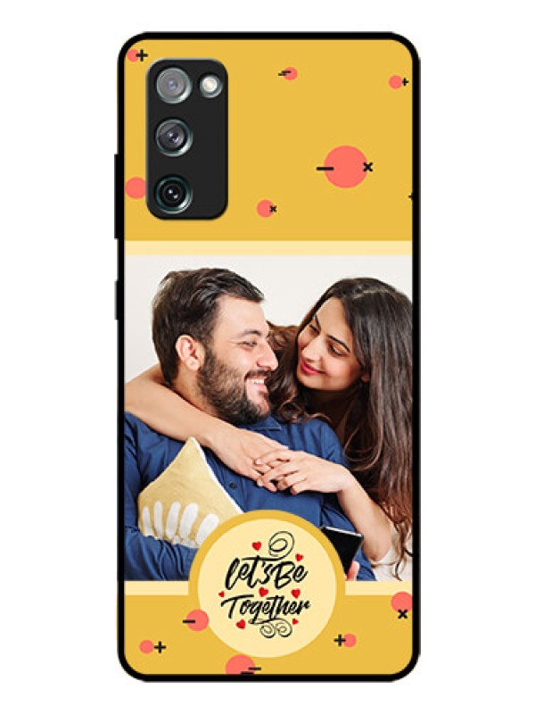 Custom Galaxy S20 Fe 5G Photo Printing on Glass Case - Lets be Together Design